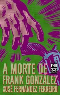 A MORTE DE FRANK GONZÁLEZ