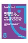 JUEGOS DE INTERACCIÓN PARA ADOLESCENTES, JÓVENES Y ADULTOS 8