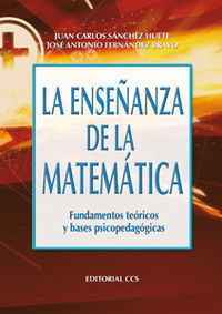LA ENSEÑANZA DE LA MATEMATICA, FUNDAMENTOS TEORICOS Y BASES PSICOPEDAG