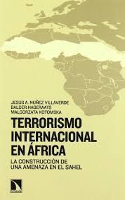 TERRORISMO INTERNACIONAL EN AFRICA AMENAZA EN EL SAHEL