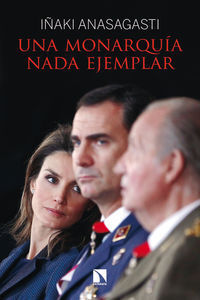 UNA MONARQUIA NADA EJEMPLAR