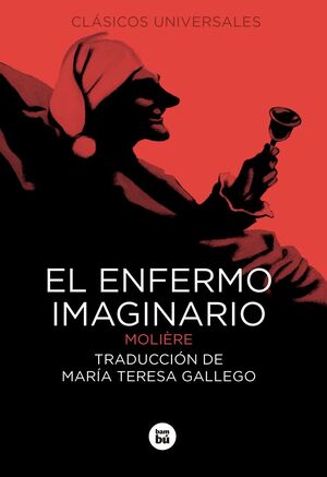 EL ENFERMO IMAGINARIO (+12)