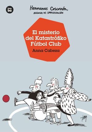 EL MISTERIO DEL KATASTROFIKO FUTBOL CLUB