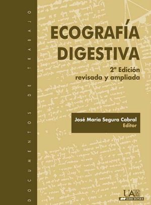 ECOGRAFÍA DIGESTIVA, 2ª EDICIÓN REVISADA Y AMPLIADA