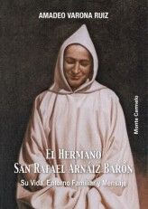 EL HERMANO SAN RAFAEL ARNAIZ BARÓN