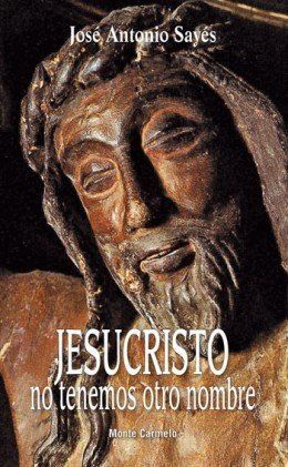 JESUCRISTO NO TENEMOS OTRO NOMBRE
