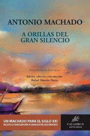 A ORILLAS DEL GRAN SILENCIO