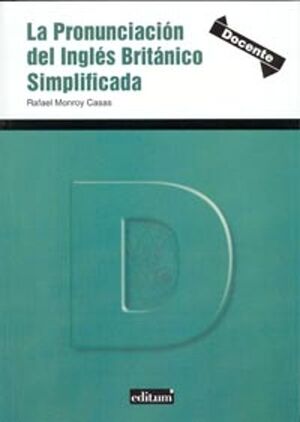 LA PRONUNCIACIÓN DEL INGLÉS BRITÁNICO SIMPLIFICADA