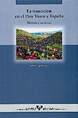 LA TRANSICIÓN EN EL PAÍS VASCO Y ESPAÑA : HISTORIA Y MEMORIA