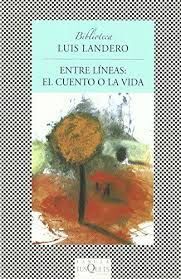 ENTRE LÍNEAS: EL CUENTO O LA VIDA