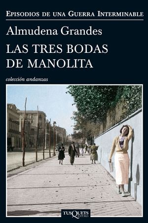 LAS TRES BODAS DE MANOLITA   EPISODIOS DE UNA GUERRA 3