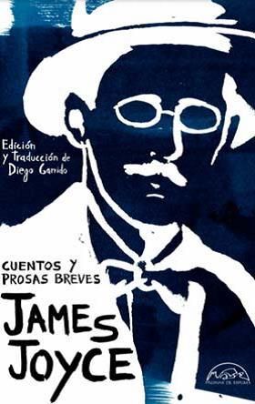JAMES JOYCE CUENTOS Y PROSAS BREVES