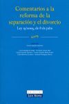 COMENTARIOS A LA REFORMA DE LA SEPARACIÓN Y EL DIVORCIO