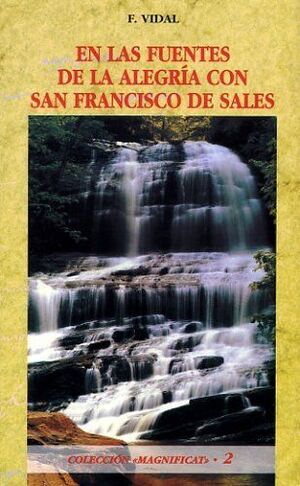 EN LAS FUENTES DE LA ALEGRÍA CON SAN FRANCISCO DE SALES