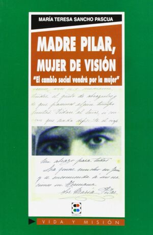 MADRE PILAR, MUJER DE VISIÓN