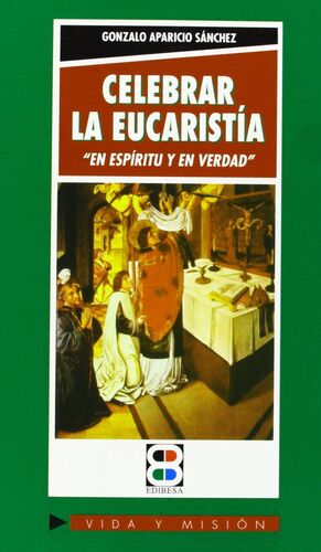 CELEBRAR LA EUCARISTÍA