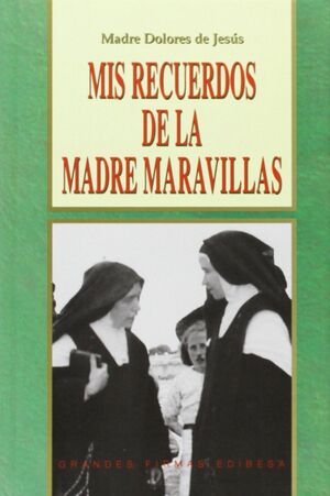 MIS RECUERDOS DE LA MADRE MARAVILLAS