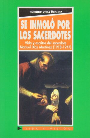 SE INMOLÓ POR LOS SACERDOTES