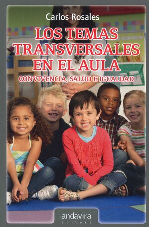 LOS TEMAS TRANSVERSALES EN EL AULA