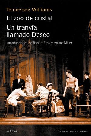EL ZOO DE CRISTAL, UN TRANVIA LLAMADO DESEO