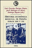 HISTORIA ECONÓMICA Y REGIONAL DE ESPAÑA, SIGLOS XIX Y XX