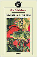 INDUSTRIA E IMPERIO. HISTORIA DE GRAN BRETAÑA DESDE 1750 HASTA NUESTROS DÍAS