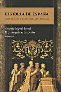 MONARQUÍA E IMPERIO (HISTORIA DE ESPAÑA VOL. 3)