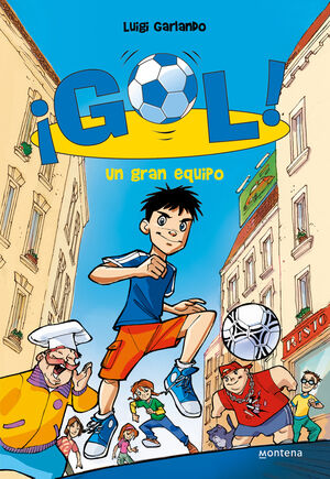 ¡GOL! 1. UN GRAN EQUIPO