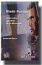 BLADE RUNNER . EL DERECHO, GUARDIÁN DE LA DIFERENCIA