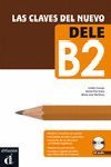 LAS CLAVES DEL NUEVO DELE B2 + CD DESCARGABLE