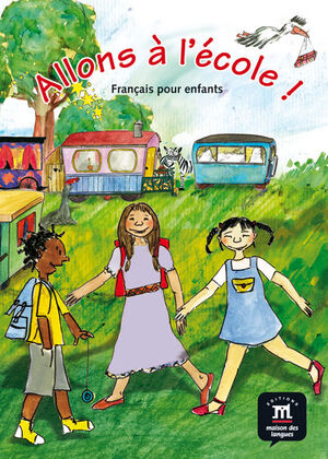 ALLONS À L'ÉCOLE! LIVRE DE L´ÉLEVE + CD