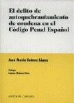 EL DELITO DE AUTOQUEBRANTAMIENTO DE CONDENA EN EL CÓDIGO PENAL ESPAÑOL.