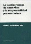 LA NOCIÓN ROMANA DE AUCTORITAS  LA RESPONSABILIDAD POR AUCTORITAS.