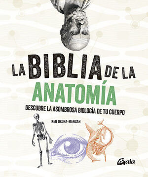 BIBLIA DE LA ANATOMIA, LA