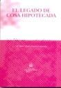 EL LEGADO DE COSA HIPOTECADA