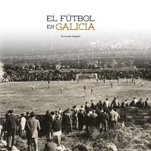 EL FUTBOL EN GALICIA