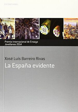ESPAÑA EVIDENTE (PREMIO INTERNACIONAL ENSAYO JOVELLANOS 2014)