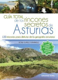 GUIA TOTAL DE LOS RINCONES SECRETOS DE ASTURIAS