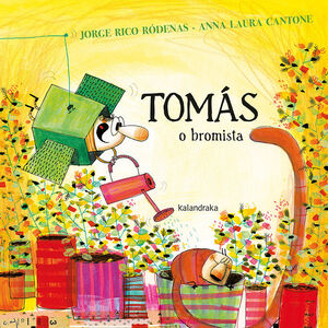 TOMÁS, O BROMISTA