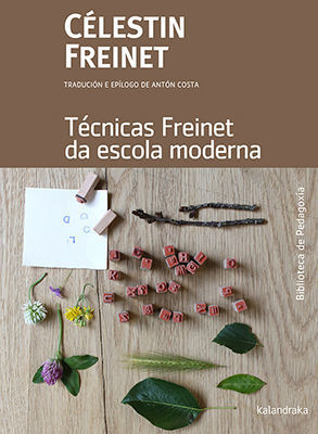 AS TÉCNICAS FREINET DA ESCOLA MODERNA