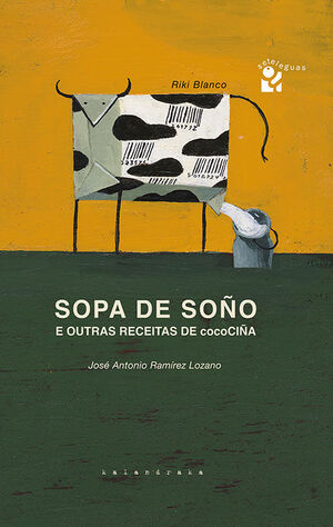 SOPA DE SOÑO E OUTRAS RECEITAS DE COCOCIÑA