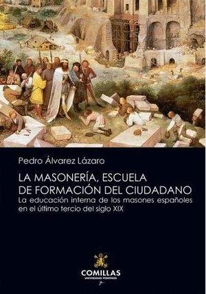 MASONERIA, ESCUELA DE FORMACION DEL CIUDADANO, LA.