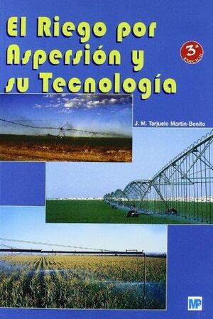 EL RIEGO POR ASPERSIÓN Y SU TECNOLOGÍA