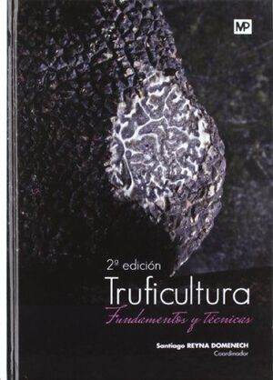TRUFICULTURA : FUNDAMENTOS Y TECNICAS