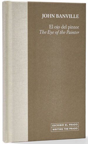 EL OJO DEL PINTOR / THE EYE OF THE PAINTER (ESP-INGL BILINGUE)
