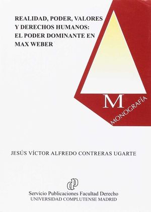 REALIDAD, PODER, VALORES Y DERECHOS HUMANOS: EL PODER DOMINANTE EN MAX