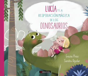 LUCÍA Y LA RESPIRACIÓN MÁGICA DE LOS DINOSAURIOS.(YOGA)
