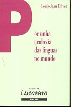 POR UNHA ECOLOXÍA DAS LINGUAS NO MUNDO