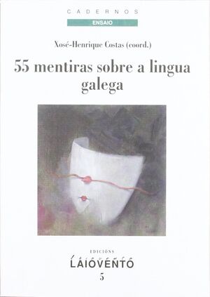 55 MENTIRAS SOBRE A LINGUA GALEGA