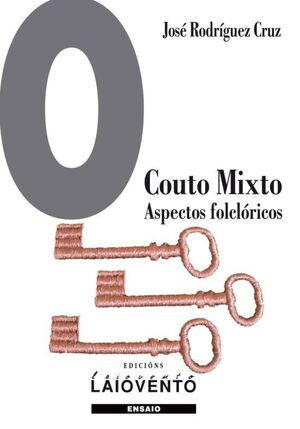 O COUTO MIXTO . ASPECTOS FOLCLORICOS